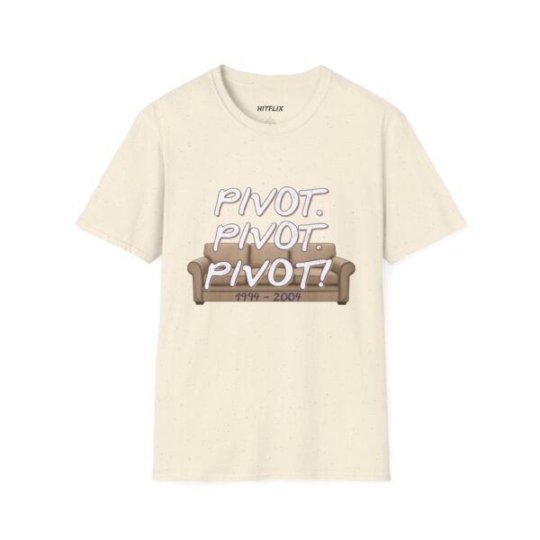 Pivot T-Shirt - Friends TV Show Quote Tee